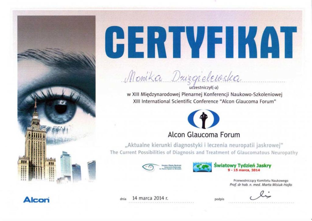 Certyfikat uczestnictwa dla Moniki Dzięgielewskiej za udział w 13. Międzynarodowej Plenarnej Konferencji Naukowo-Szkoleniowej zorganizowanej przez Alcon Glaucoma Forum