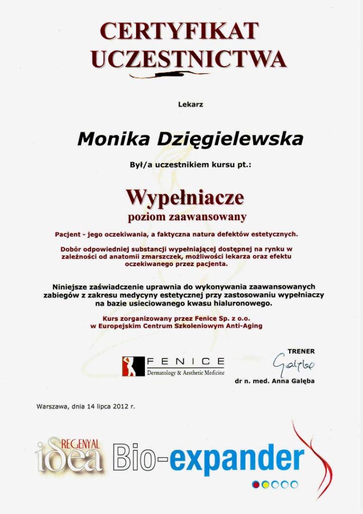 Certyfikat uczestnictwa dla Moniki Dzięgielewskiej za udział w kursie z zakresu wypełniaczy na poziomie zaawansowanym, organizowanym przez Fenice Sp. z o.o.
